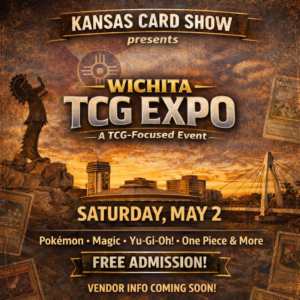 Wichita TCG Show May 2 Premium Tables Hilton Wichita